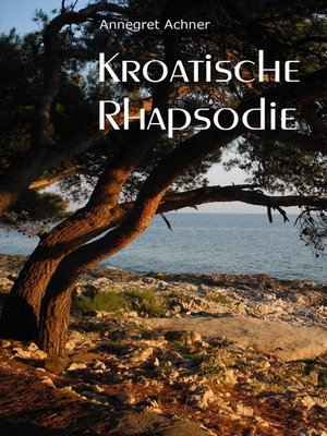 cover image of Kroatische Rhapsodie
